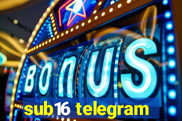 sub16 telegram